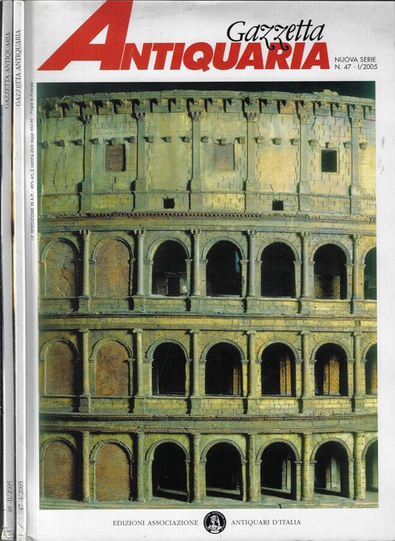 Gazzetta Antiquaria Anno 2005 N° 47, 48