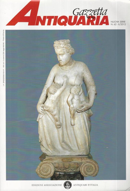 Gazzetta Antiquaria Nuova Serie Numero 62- II/2012 | Immagine Gallery 2