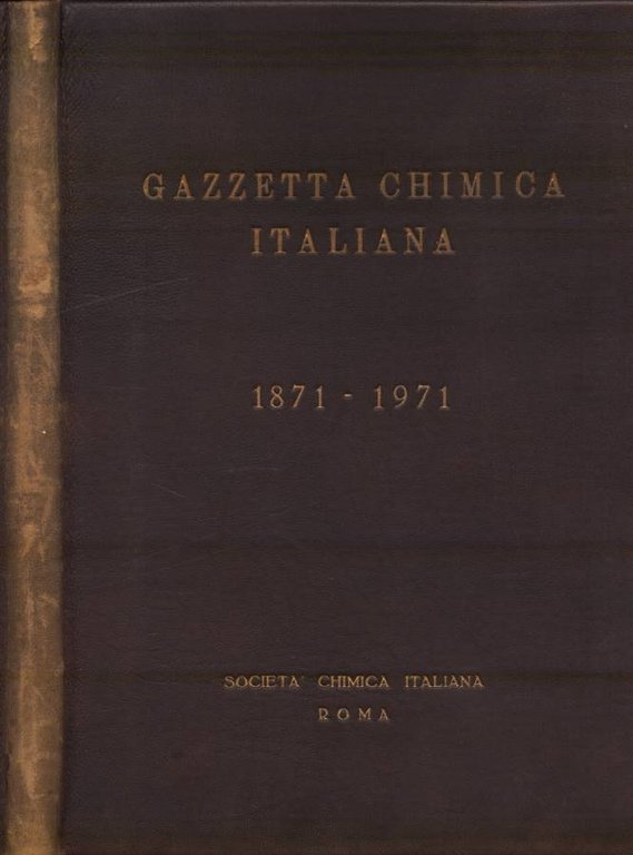 Gazzetta Chimica Italiana 1871 - 1971