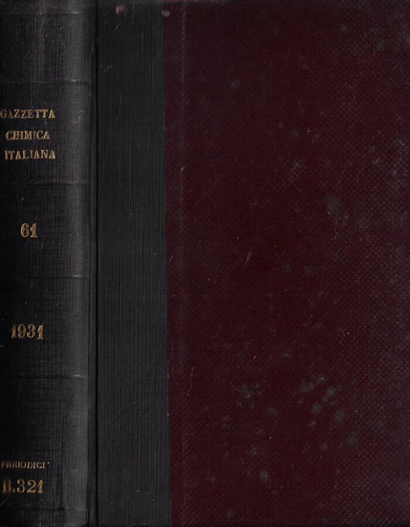 Gazzetta chimica italiana Vol. 61 1931