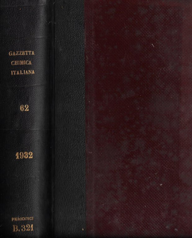 Gazzetta chimica italiana Vol. 62 1932