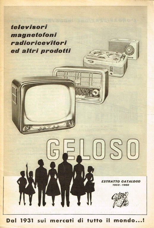 Geloso. Televisori magnetofoni radioricevitori ed altri prodotti