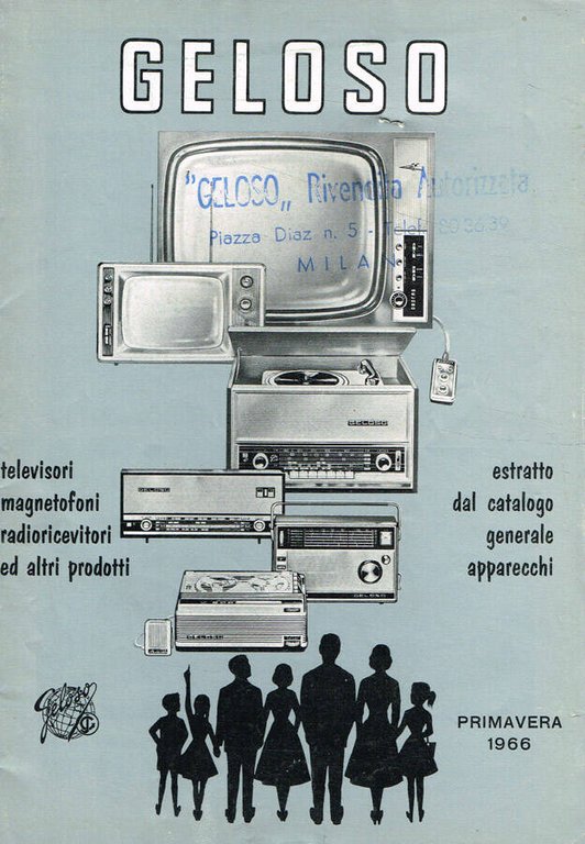 Geloso. Televisori magnetofoni radioricevitori ed altri prodotti