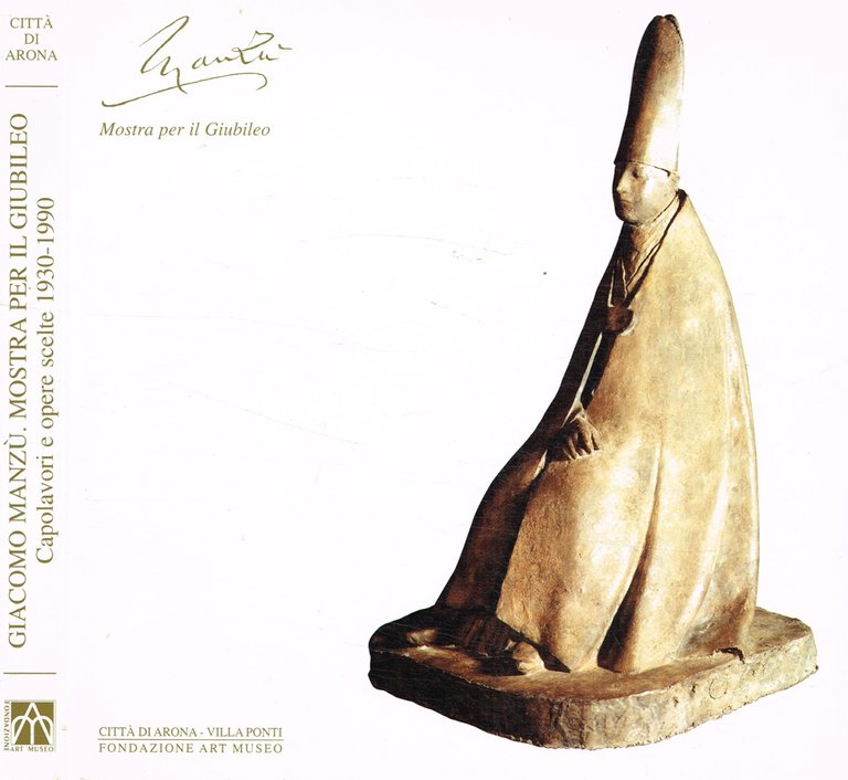 Giacomo Manzù. Mostra per il giubileo