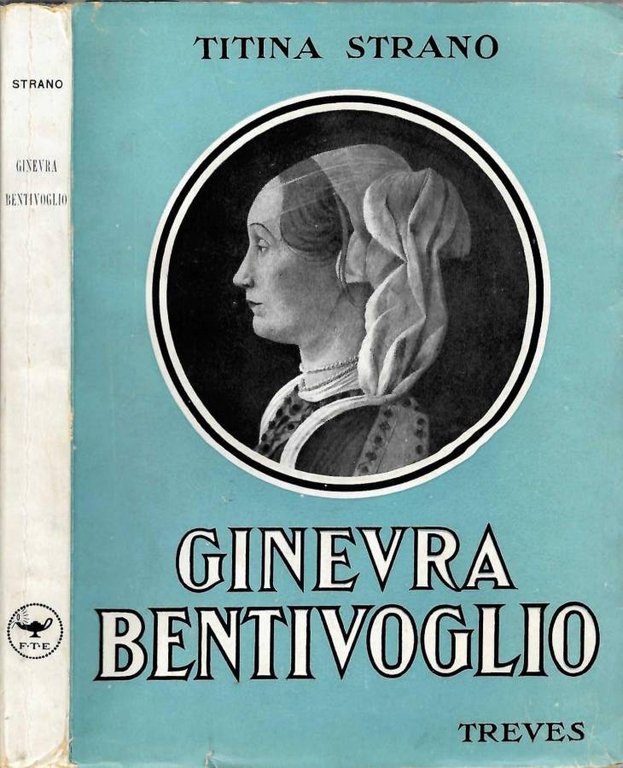 Ginevra Bentivoglio e la fine di una signora