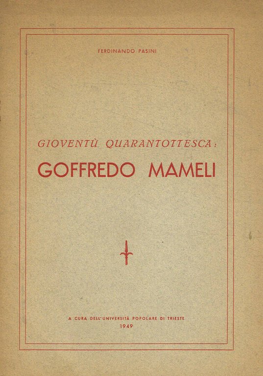 Gioventù quarantottesca: Goffredo Mameli