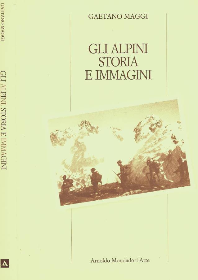 Gli alpini. Storia e immagini | Immagine principale
