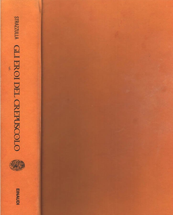 Gli eroi del crepuscolo