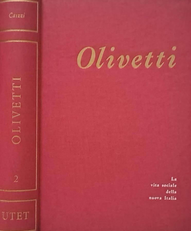 Gli Olivetti. Camillo e Adriano Olivetti