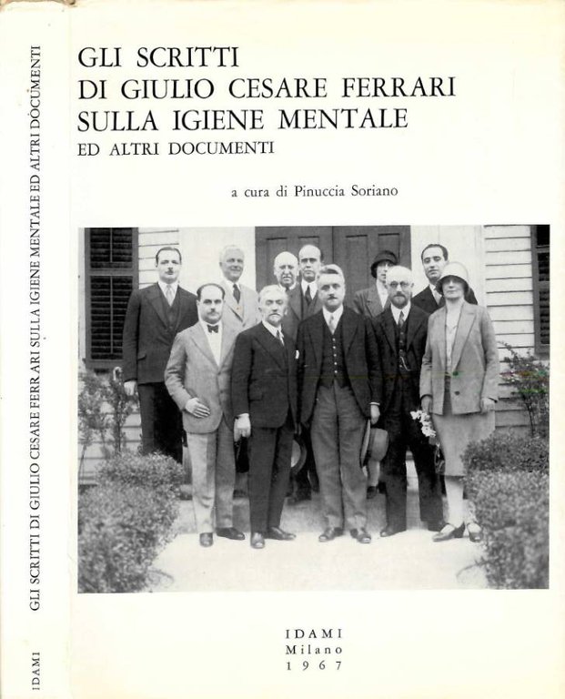 Gli scritti di Giulio Cesare Ferrari sulla igiene mentale ed altri documenti