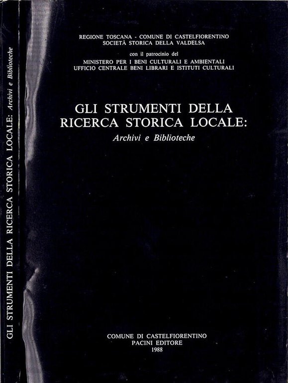 Gli strumenti della ricerca locale: Archivi e Biblioteche
