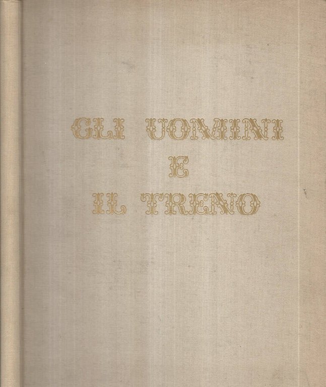 Gli uomini e il treno