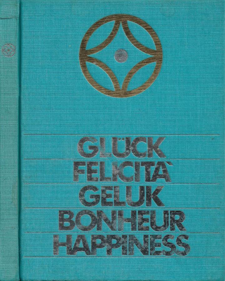 Gluck / Felicità / Geluk / Bonheur / Happiness | Immagine principale
