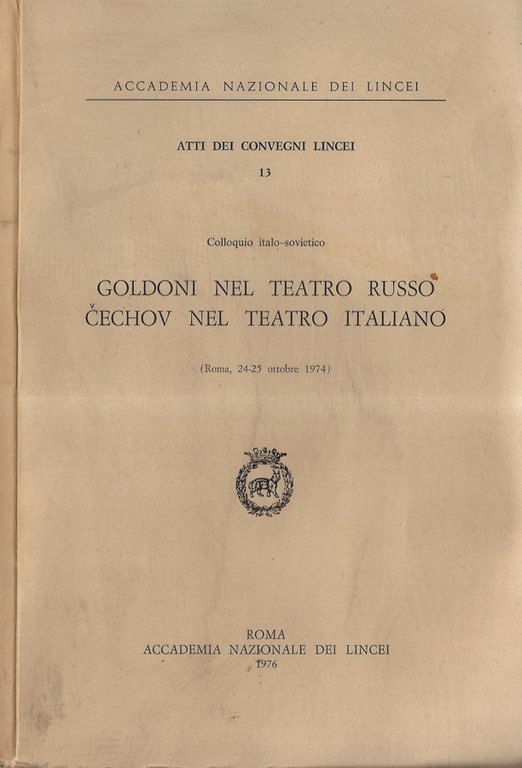 Goldoni nel teatro russo Cechov nel teatro italiano