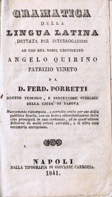 Gramatica della Lingua Latina Dettata per Interrogazioni ad Uso del …