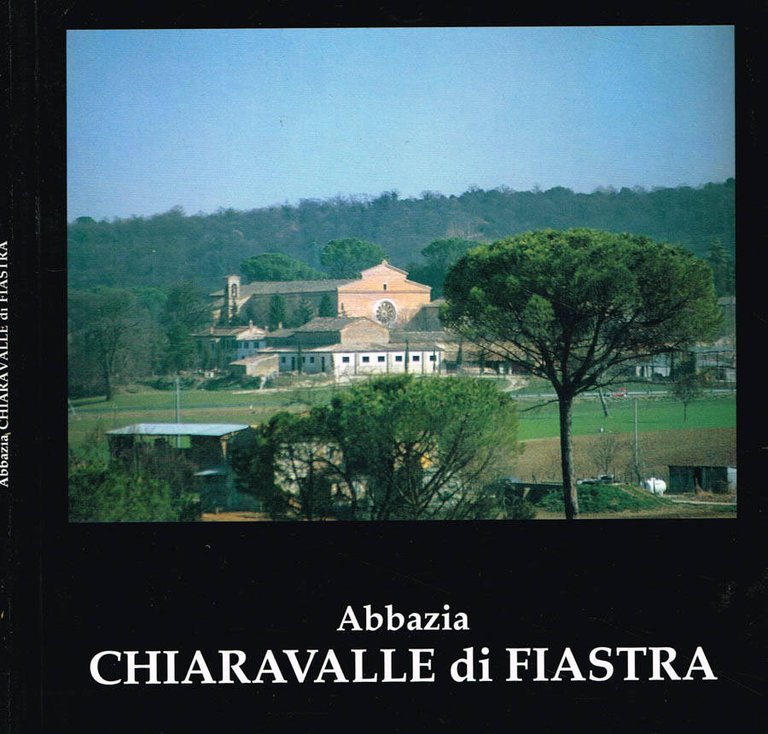 GUIDA ALLA VISITA DELL'ABBAZIA CISTERCENSE S.MARIA DI CHIARAVALLE DI FIASTRA | Immagine Gallery 2