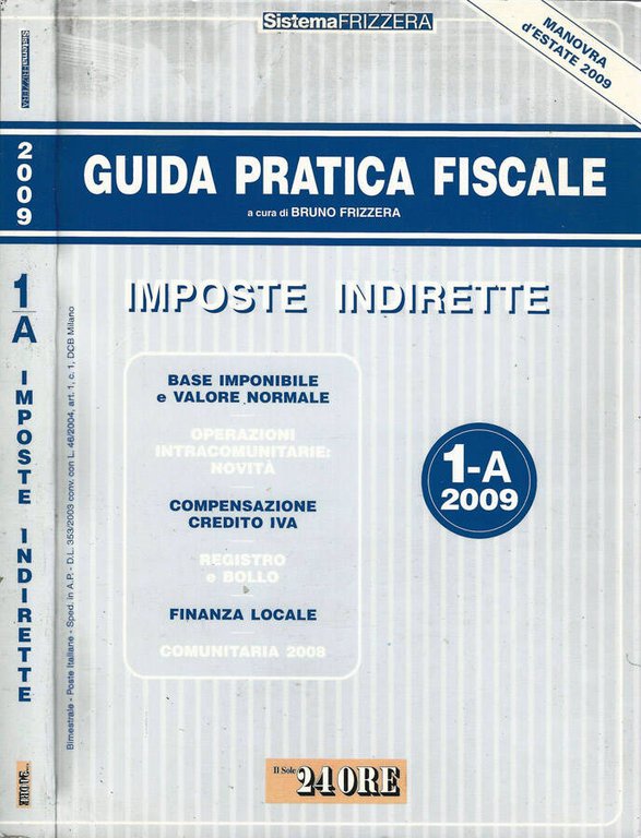 Guida pratica fiscale (Vol. 1 - A 2009)
