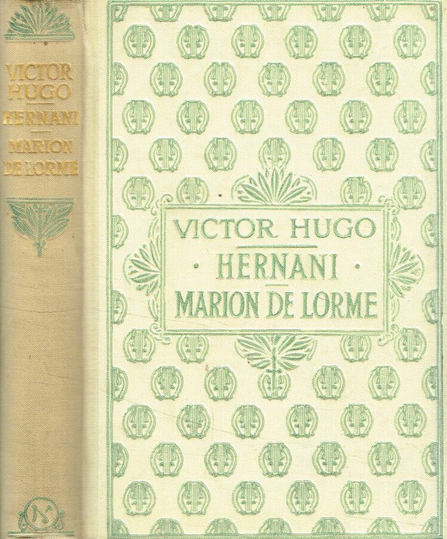 Hernani. Marion de Lorme