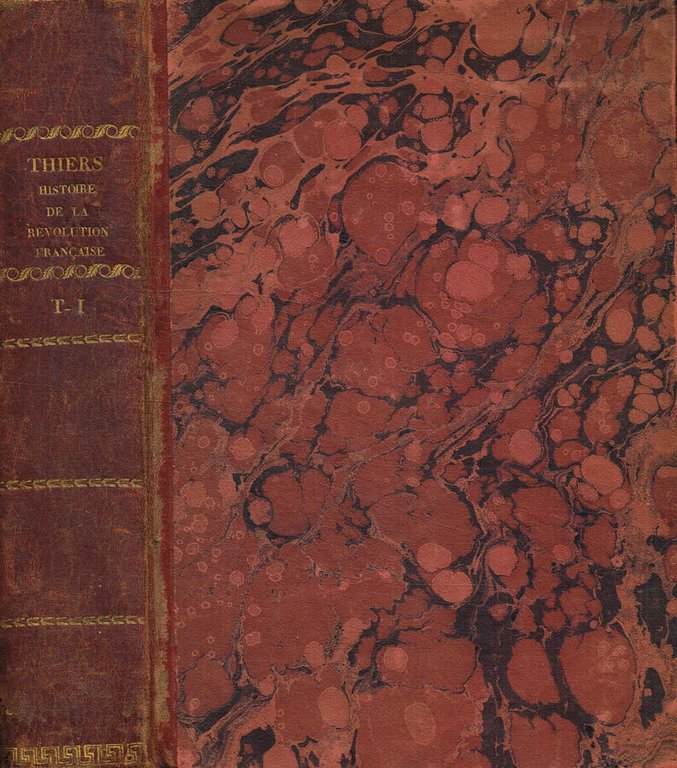 Histoire de la revolution française. Tome I