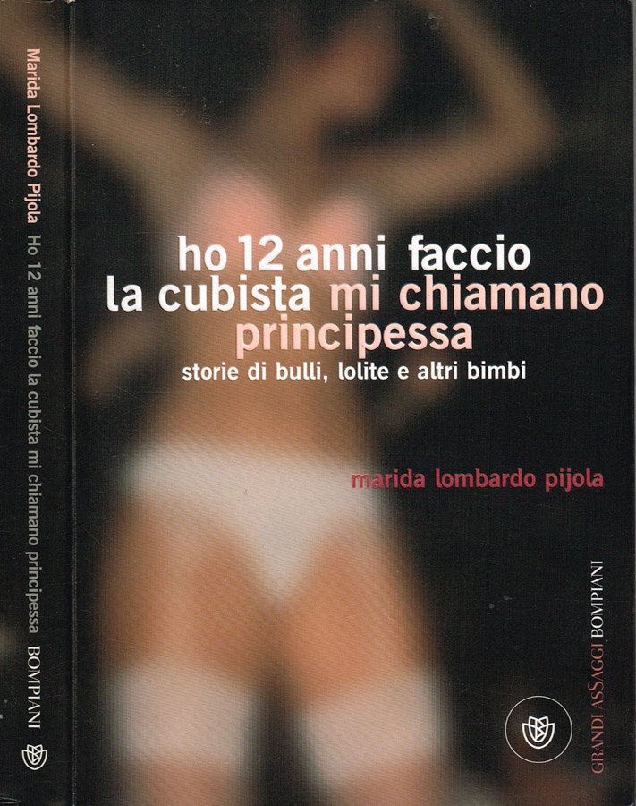Ho 12 anni faccio la cubista mi chiamano principessa