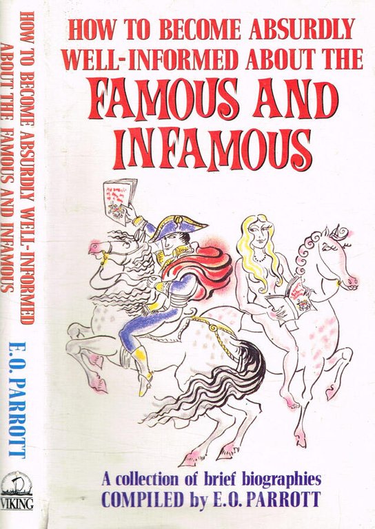 How to become absurdly well-informed about the famous and infamous