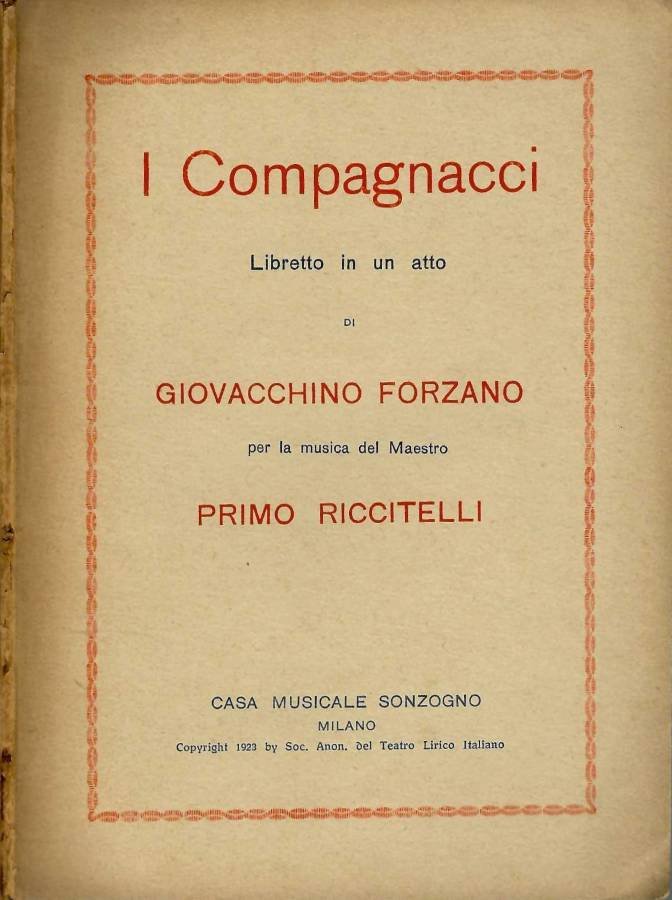 I compagnacci. Libretto in un atto di Giovacchino Forzano. Per …