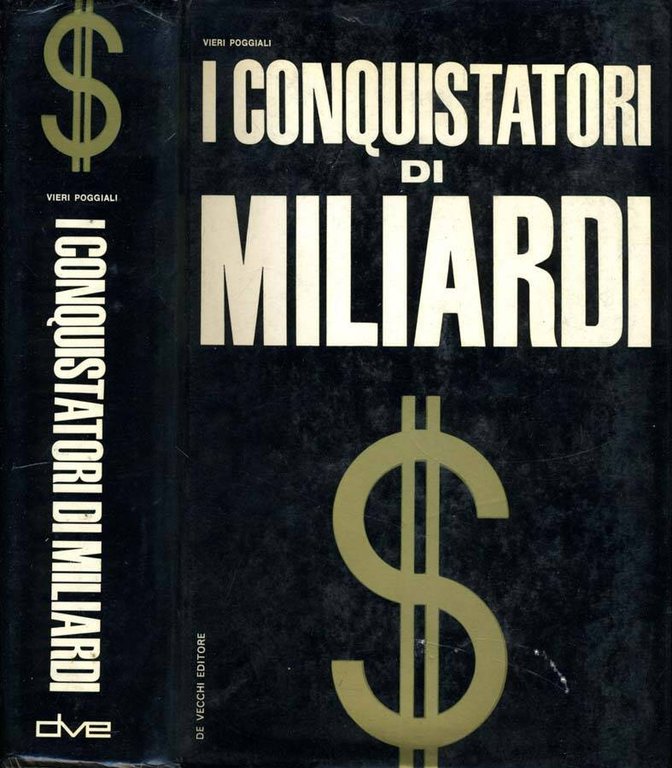 I Conquistatori Di Miliardi