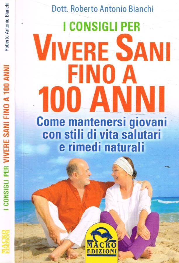 I consigli per vivere sani fino a 100 anni