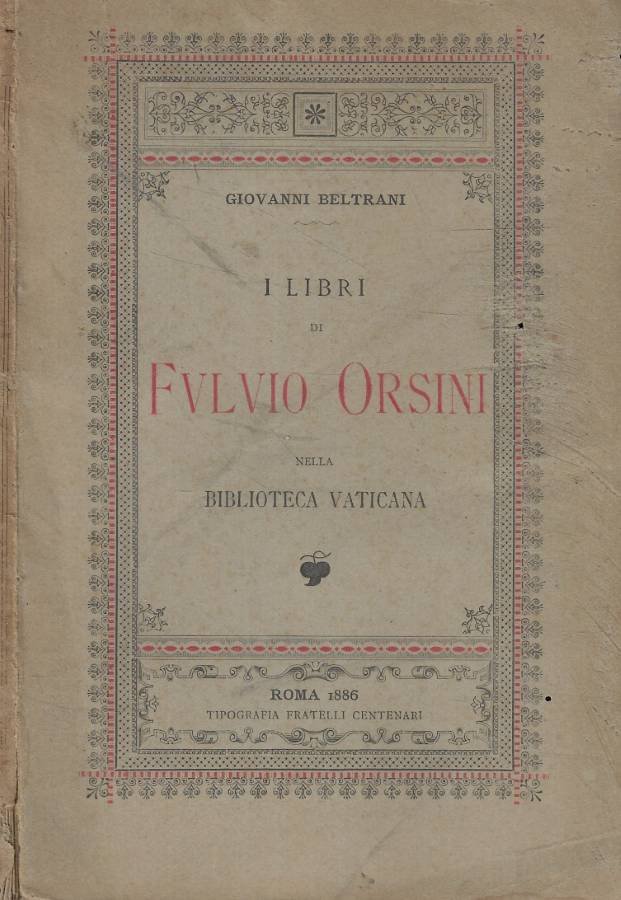 I libri di Fulvio Orsini nella Biblioteca Vaticana