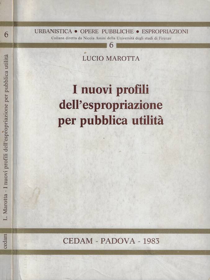 I nuovi profili dell'espropriazione per pubblica utilità