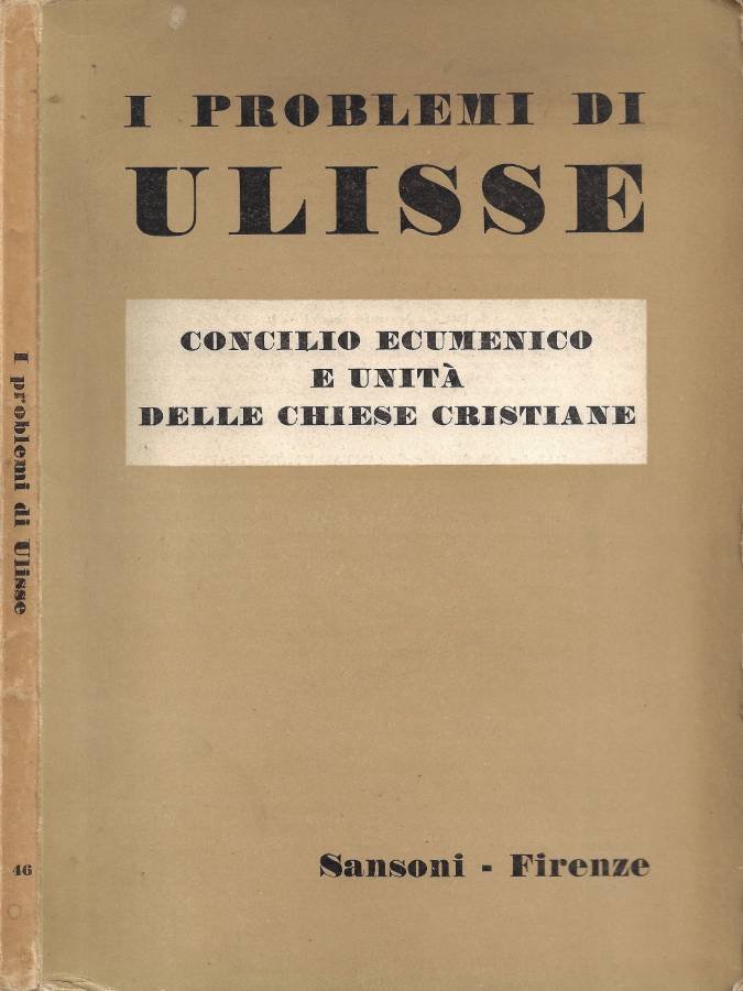 I Problemi di Ulisse. Fascicolo N. 46: Concilio Ecumenico e …