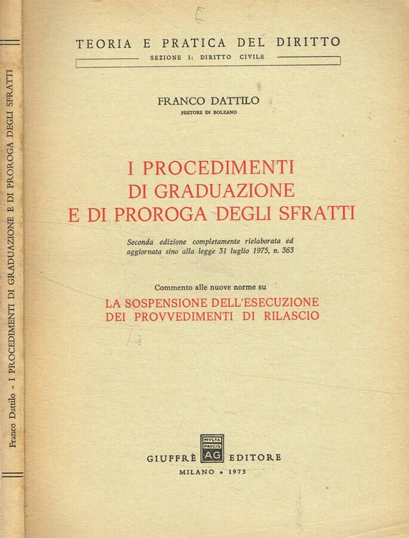 I procedimenti di graduazione e di proroga degli sfratti