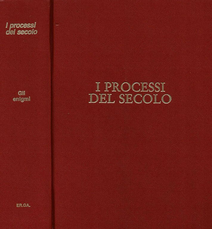 I Processi del Secolo. Gli Enigmi. Giovanni Feneroli - Carlo …