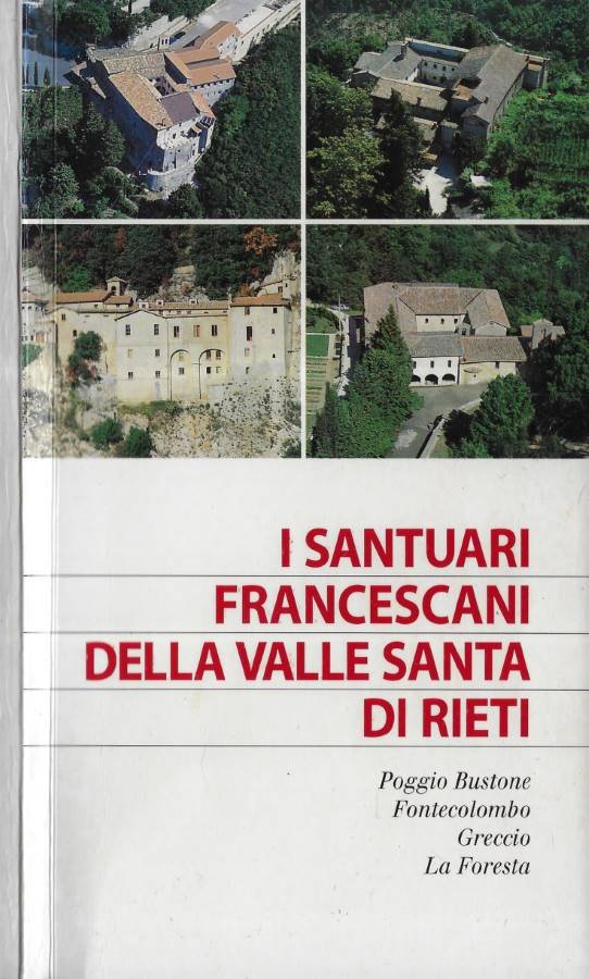 I santuari francescani della Valle Santa di Rieti
