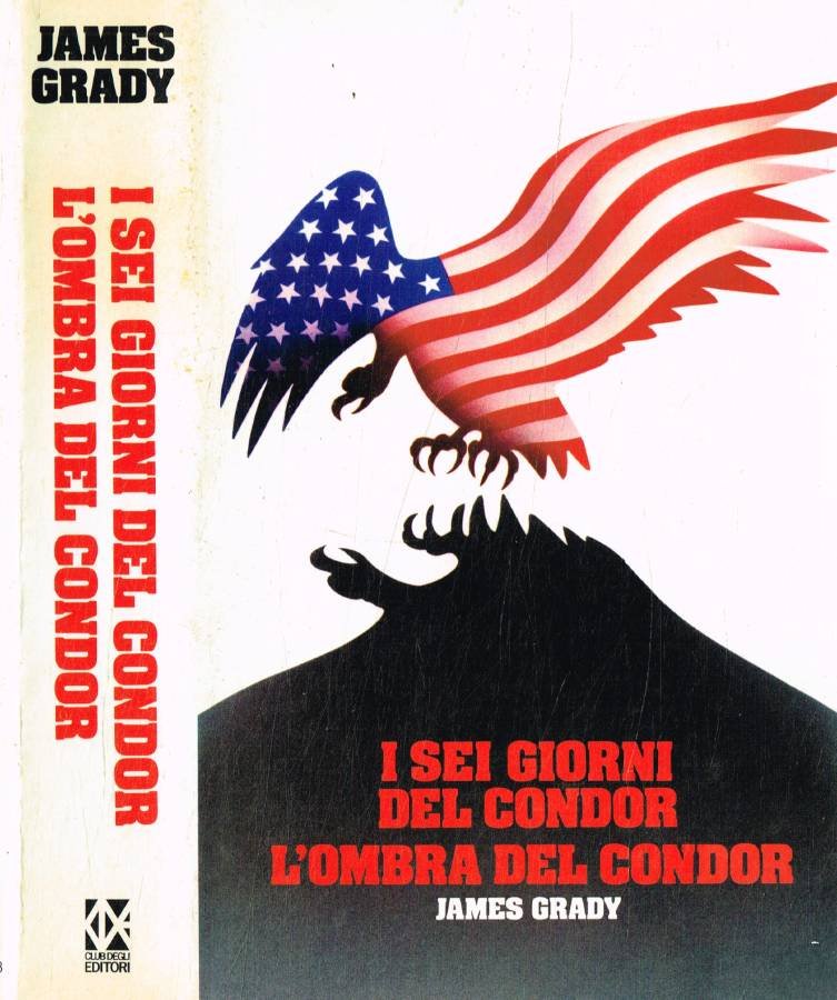 I sei giorni del condor. L'ombra del condor