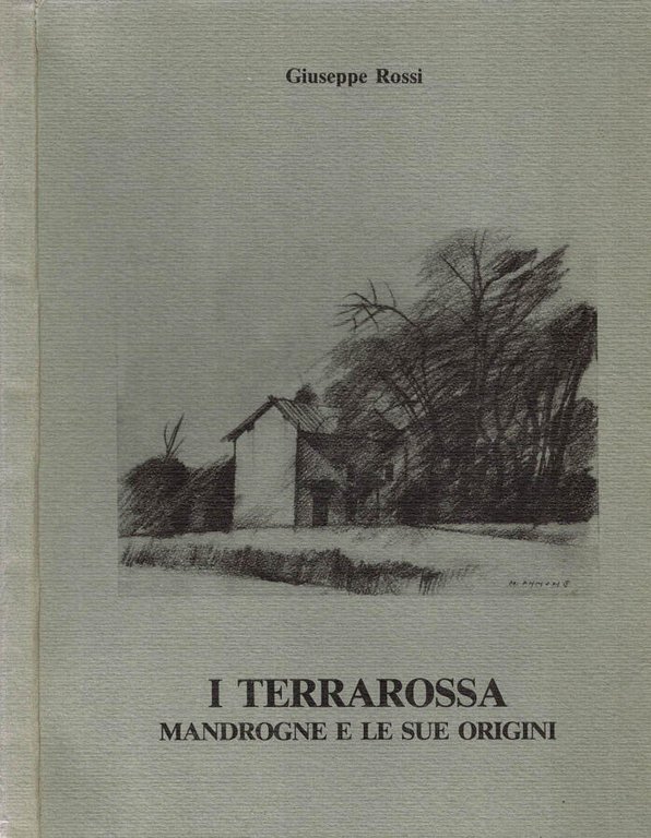 I Terrarossa . Mandrogne e le sue origini
