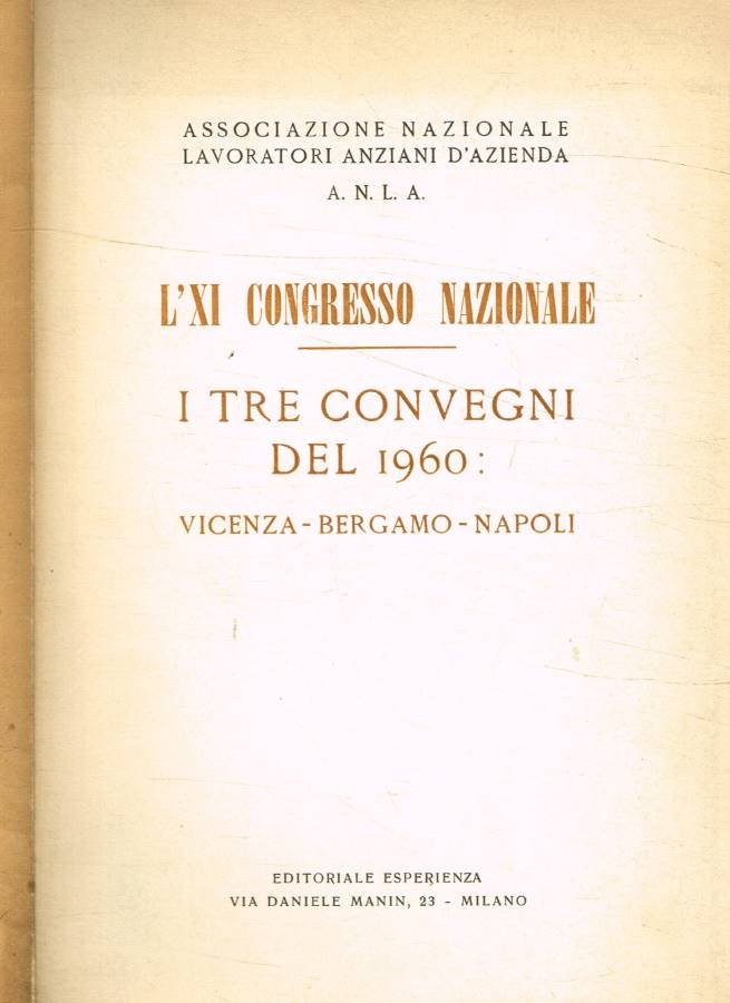 I tre convegni del 1960, Vicenza-Bergamo-Napoli