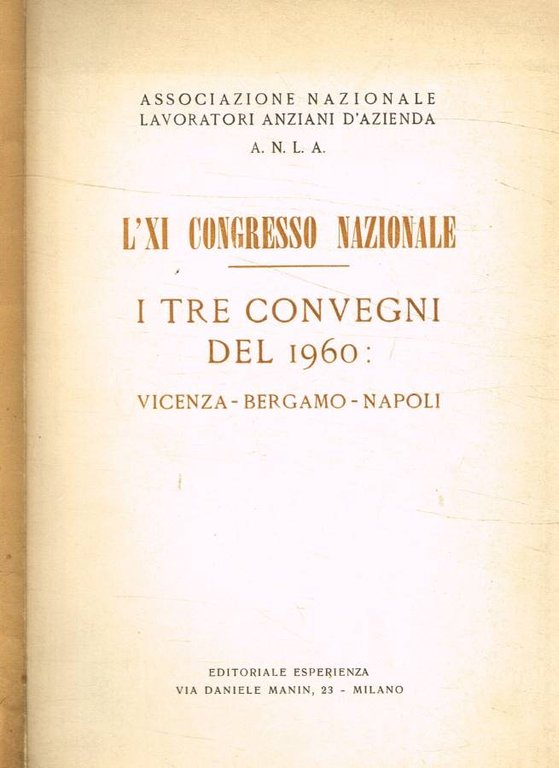 I tre convegni del 1960, Vicenza-Bergamo-Napoli