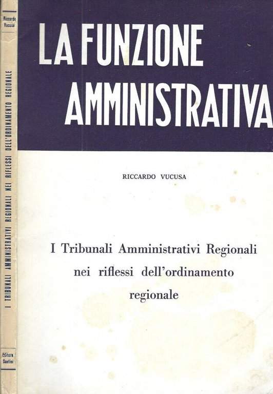 I tribunali amministrativi Regionali nei riflessi dell'ordinamento regionale