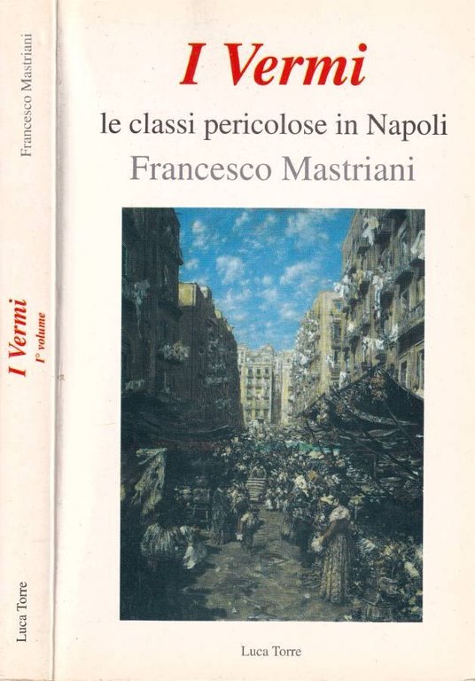 I Vermi, Vol. I