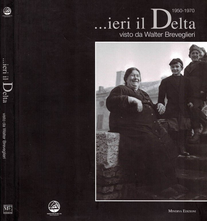 ieri il Delta, visto da Walter Breviglieri - 1950 - …