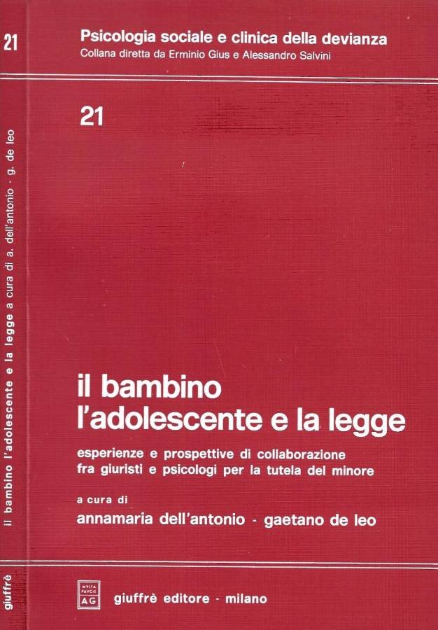 Il bambino l'adolescente e la legge. Esperienze e prospettive di … | Immagine principale