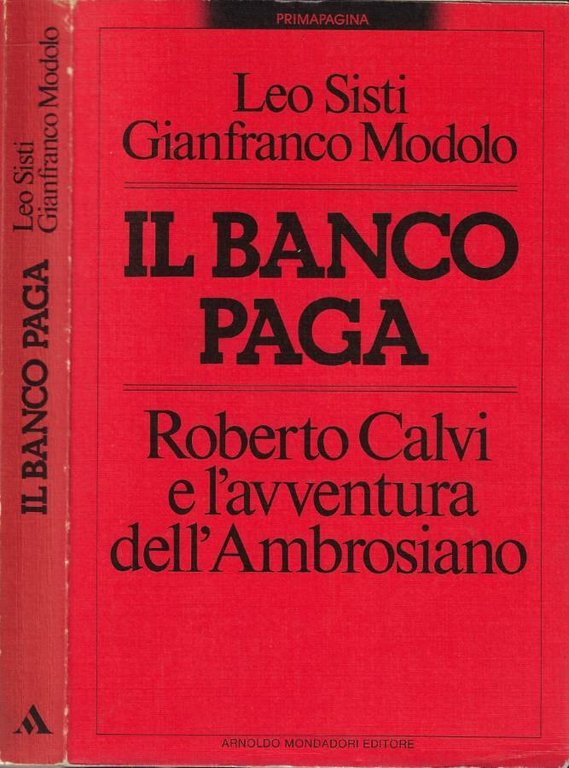 Il banco paga. Roberto Calvi e l'avventura dell'Ambrosiano
