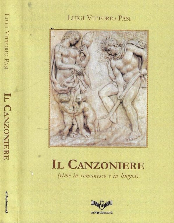 Il canzoniere (rime in romanesco e in lingua)