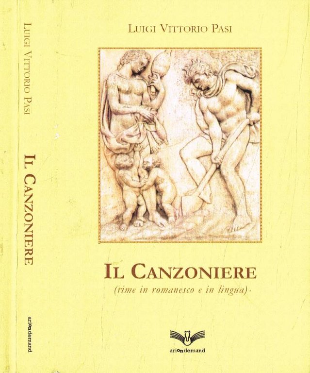 Il canzoniere (Rime in romanesco e in lingua)