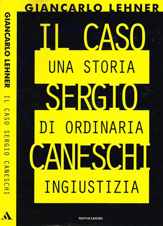IL CASO SERGIO CANESCHI | Immagine Gallery 2
