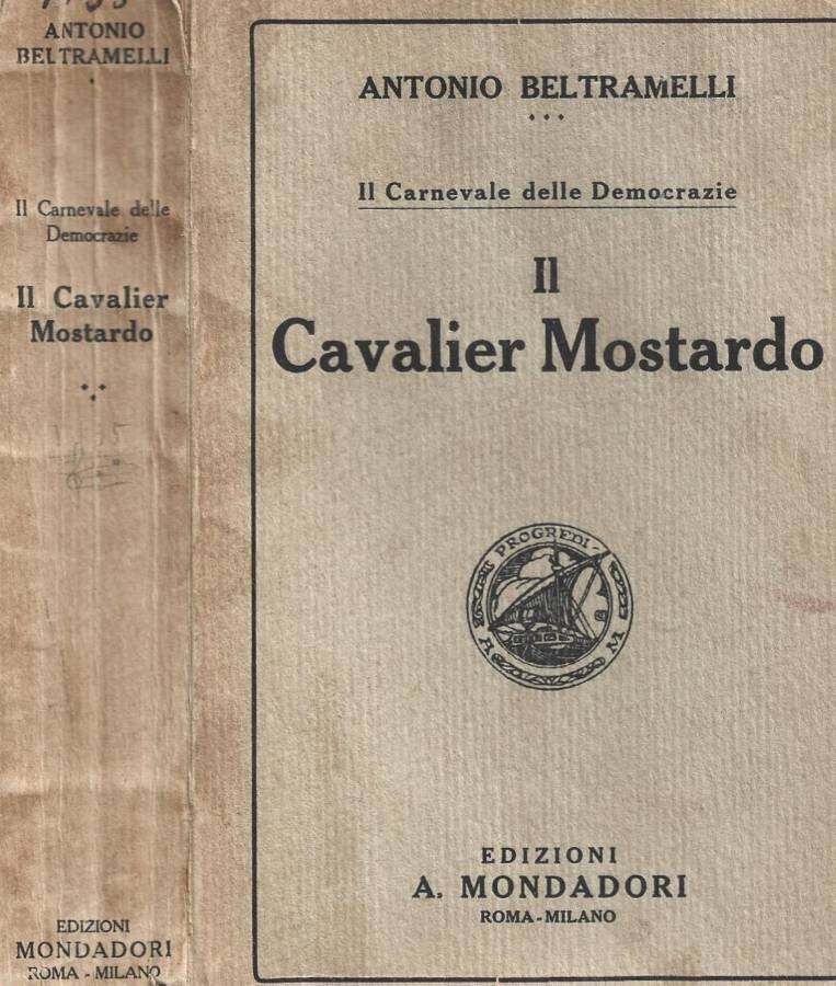 Il Cavalier Mostardo. Il Carnevale delle Democrazie