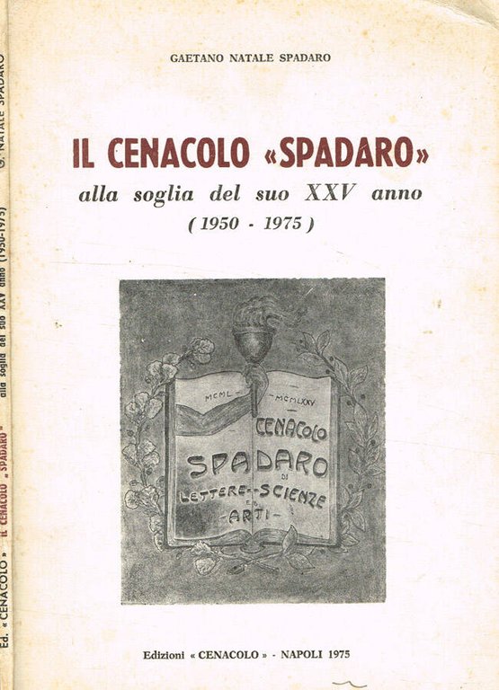 Il Cenacolo Spadaro alla soglia del suo XXV anno (1950-1975) | Immagine Gallery 2
