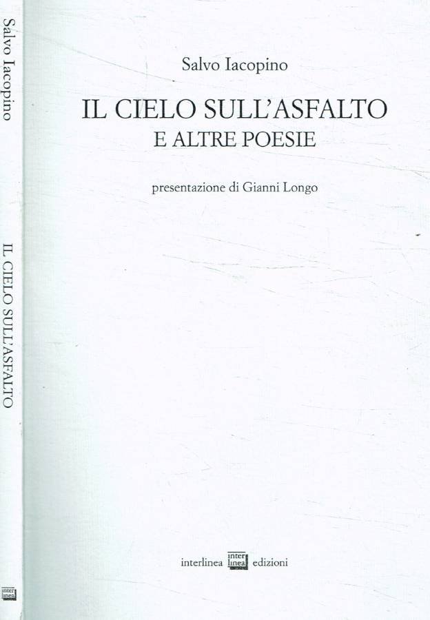 Il cielo sull'asfalto e altre poesie