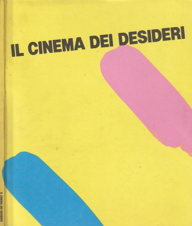 Il cinema dei desideri